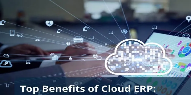 Cloud ERP Benefits